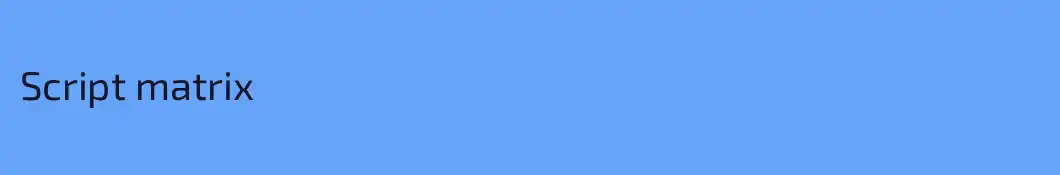 Script matrix